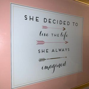 She Decided to Live the Life She Always Imagined Gold and Pink Wall Art